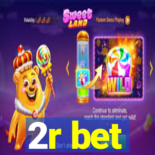 2r bet