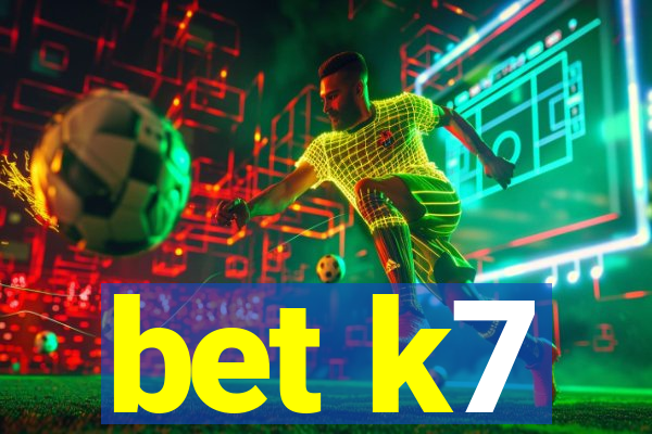 bet k7