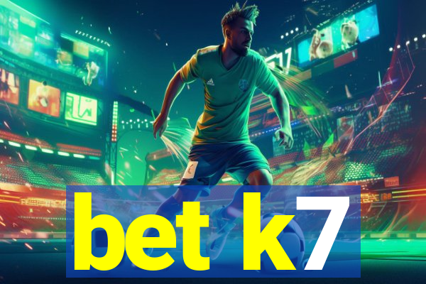 bet k7