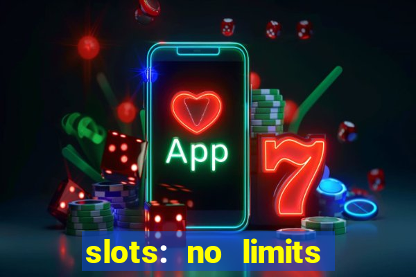 slots: no limits slot machines