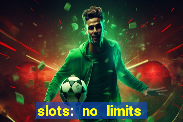 slots: no limits slot machines