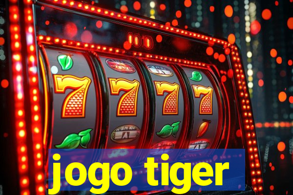 jogo tiger