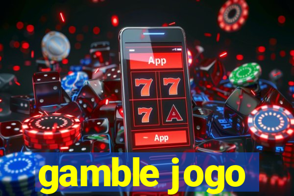 gamble jogo