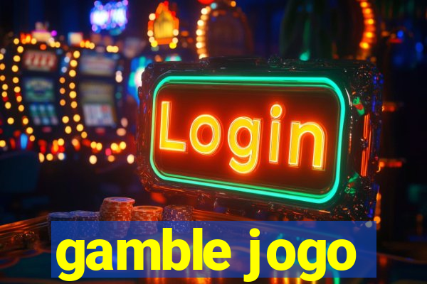 gamble jogo