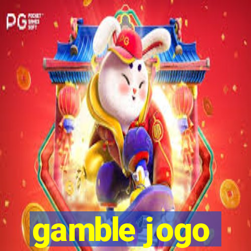 gamble jogo