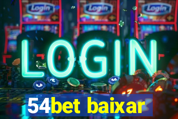 54bet baixar