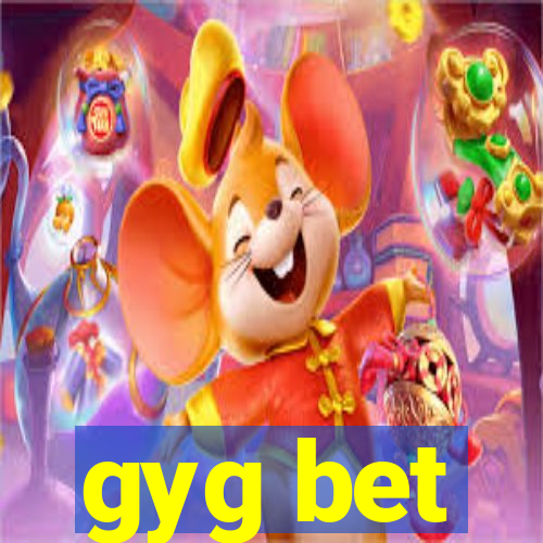 gyg bet