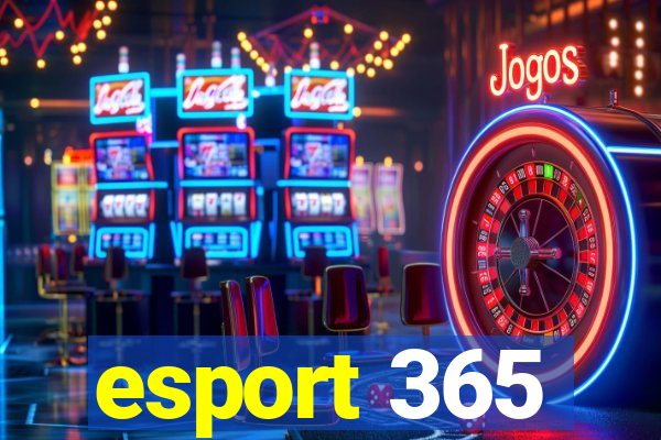 esport 365