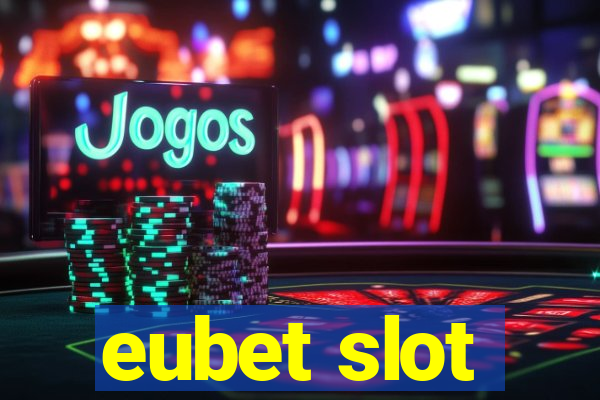 eubet slot