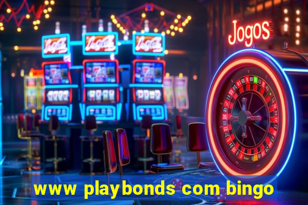 www playbonds com bingo