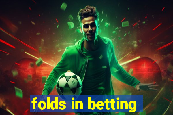 folds in betting