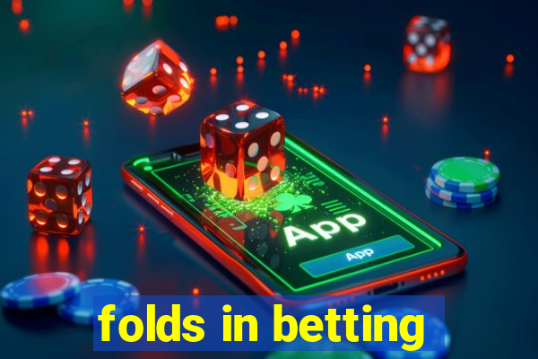 folds in betting