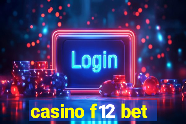 casino f12 bet