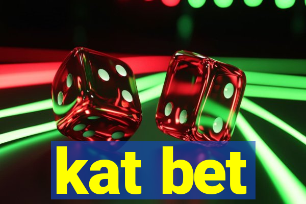 kat bet