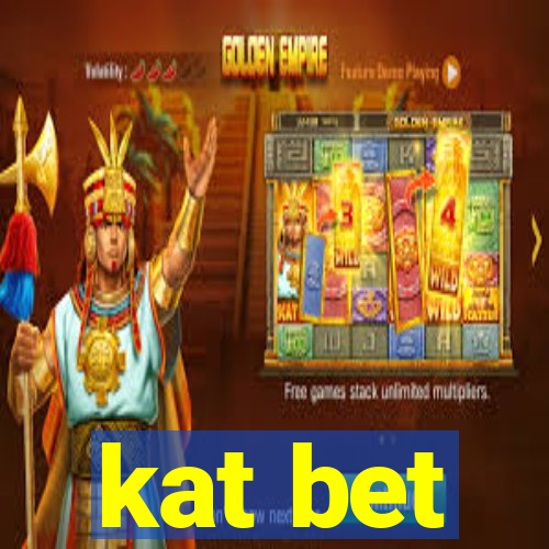 kat bet