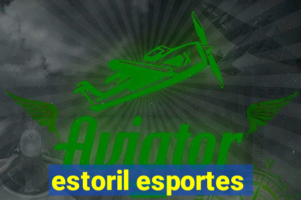 estoril esportes