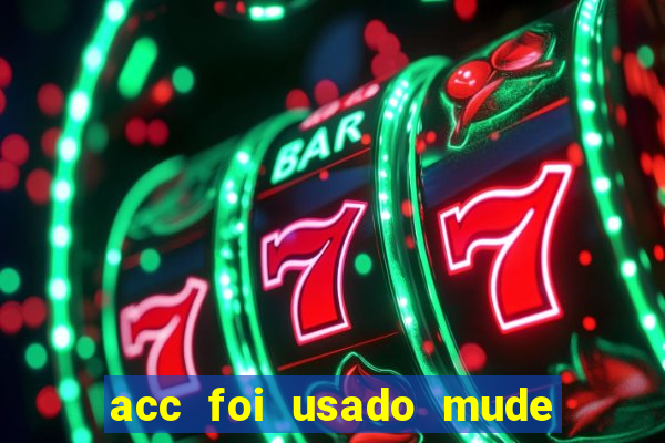 acc foi usado mude para outro acc 777 bet