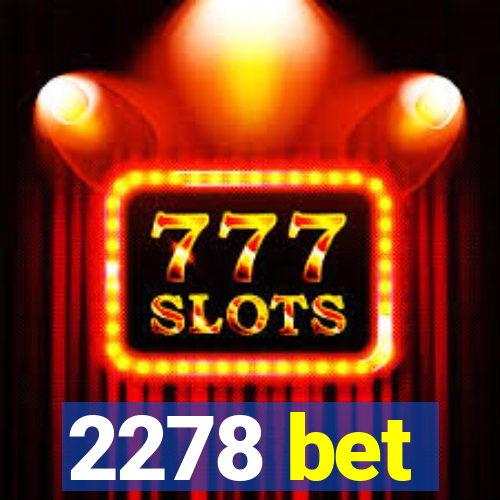 2278 bet