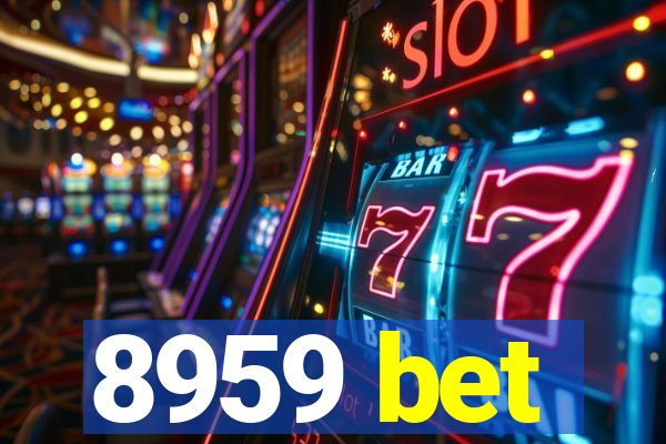 8959 bet