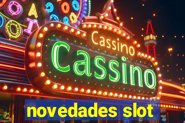 novedades slot