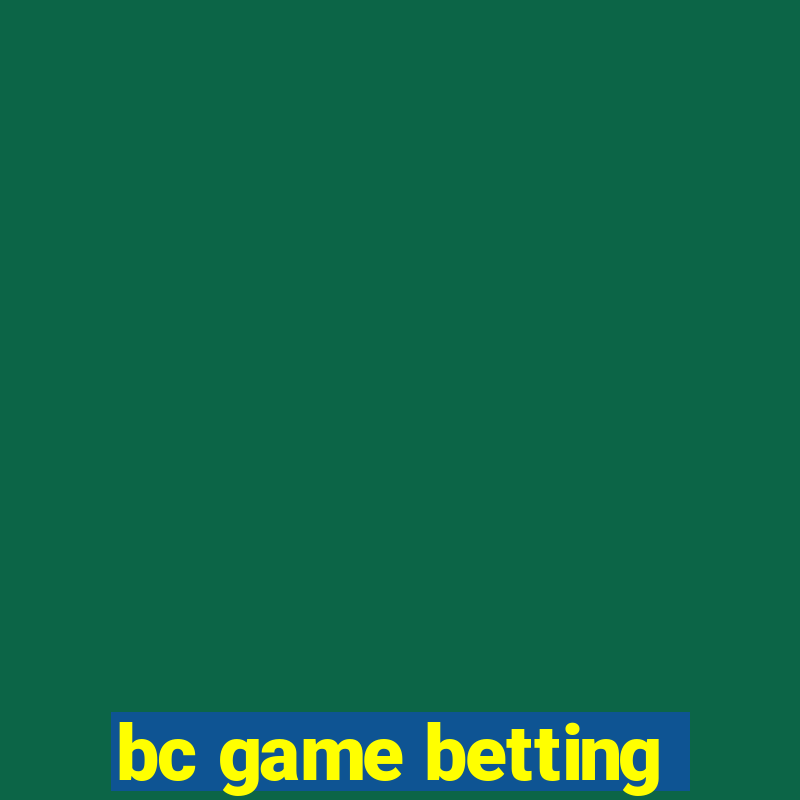 bc game betting