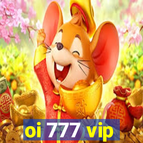 oi 777 vip