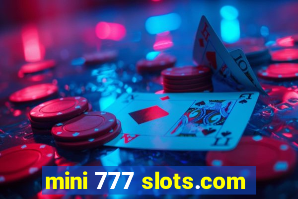 mini 777 slots.com