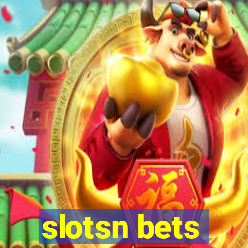 slotsn bets