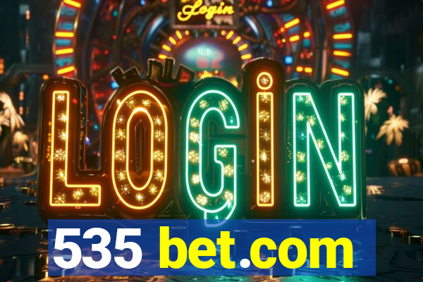 535 bet.com