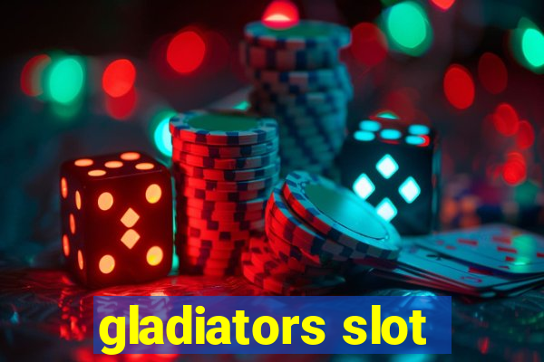 gladiators slot