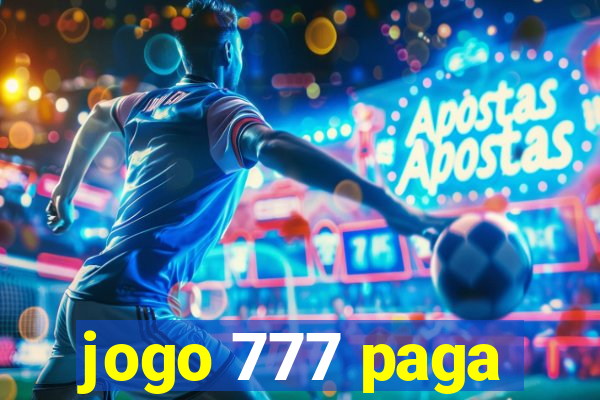 jogo 777 paga