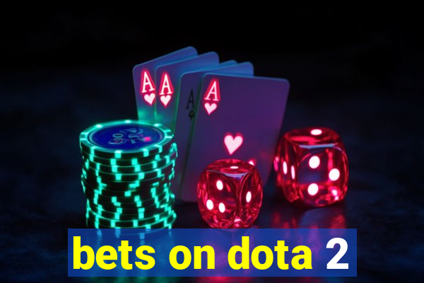 bets on dota 2