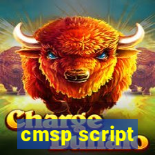 cmsp script