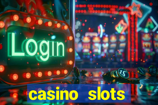 casino slots jackpot slots