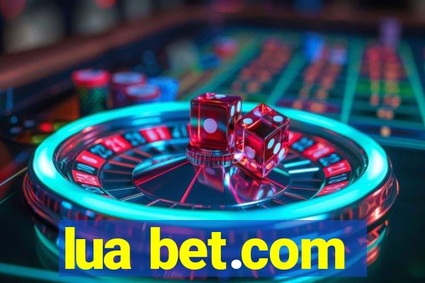 lua bet.com