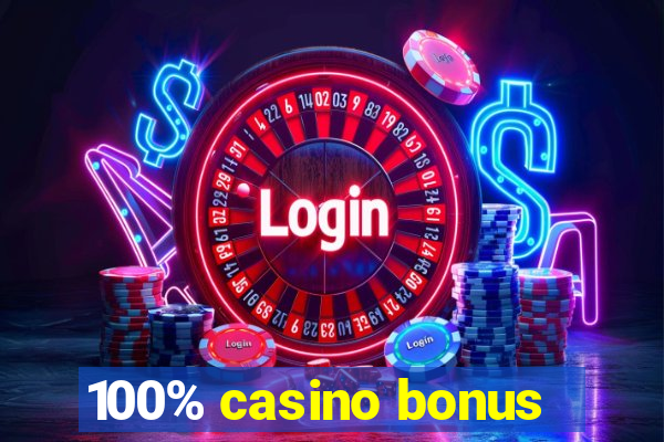 100% casino bonus