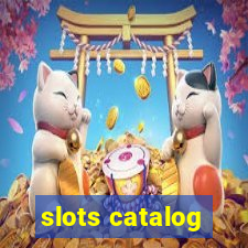 slots catalog