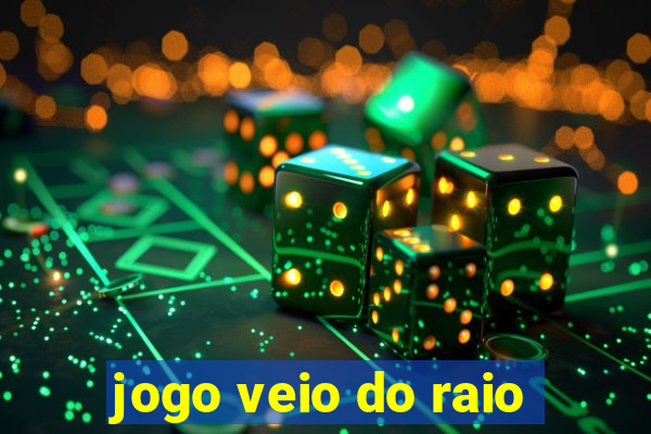 jogo veio do raio