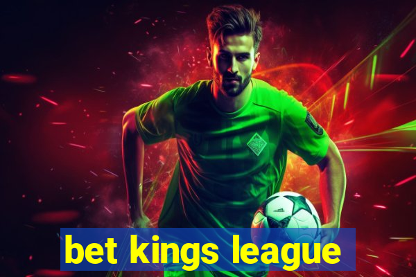 bet kings league