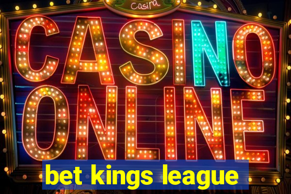 bet kings league