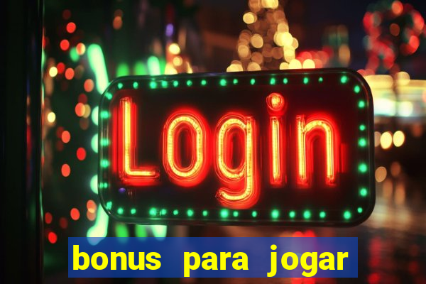 bonus para jogar fortune tiger sem deposito