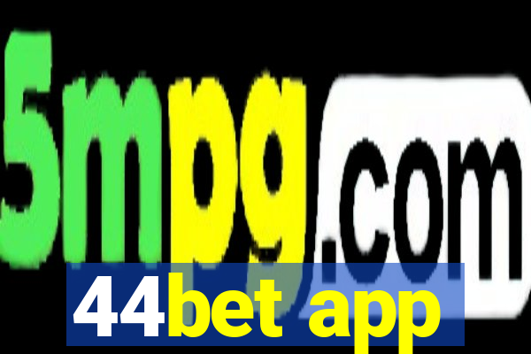 44bet app