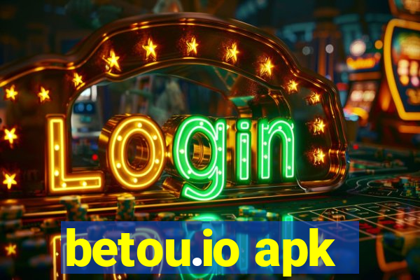 betou.io apk