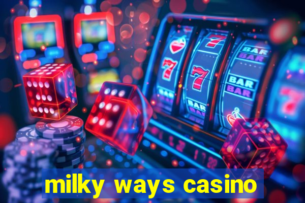 milky ways casino