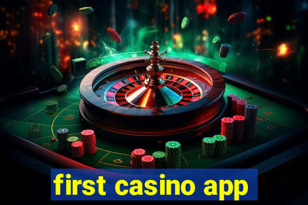 first casino app