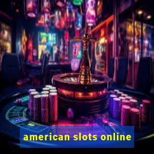 american slots online