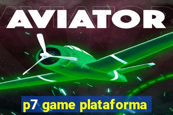 p7 game plataforma