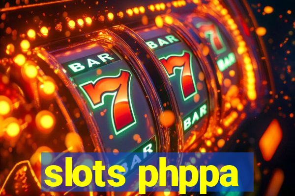 slots phppa