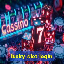 lucky slot login