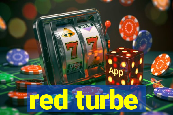 red turbe